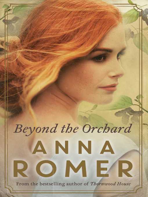 Title details for Beyond the Orchard by Anna Romer - Available